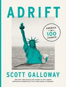 Adrift: America in 100 Charts