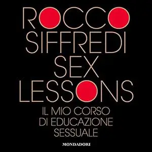«Sex Lessons» by Rocco Siffredi