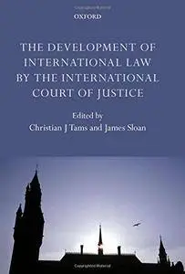 The Development of International Law by the International Court of Justice (Repost)