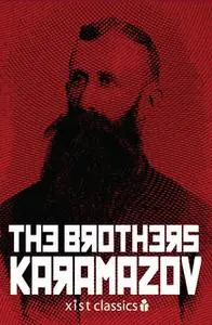 «The Brothers Karamazov» by Fyodor Dostoevsky