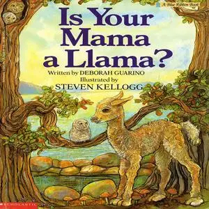 «Is Your Mama A Llama?» by Deborah Guarino