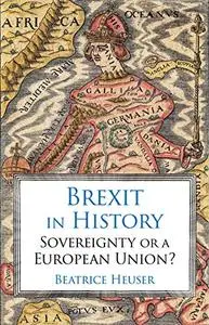 Brexit in History: Sovereignty or a European Union?