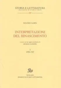 Interpretazioni del Rinascimento. Vol. 1. 1938-1947