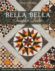 Bella Bella Sampler Quilts: 9 Projects with Unique Sets