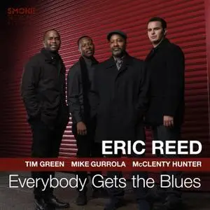 Eric Reed - Everybody Gets the Blues (2019) [Official Digital Download 24/96]