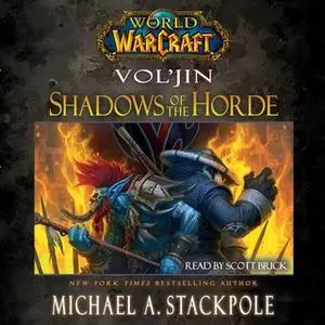 «World of Warcraft: Vol'jin: Shadows of the Horde» by Michael A. Stackpole