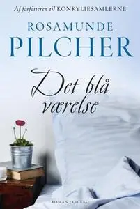 «Det blå værelse» by Rosamunde Pilcher