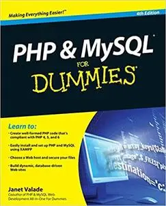 PHP & MySQL For Dummies, 4th Edition Ed 4