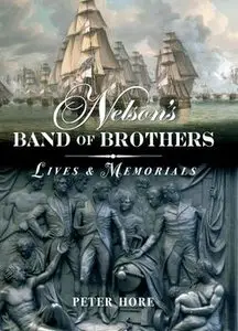 Nelson’s Band of Brothers Lives and Memorials