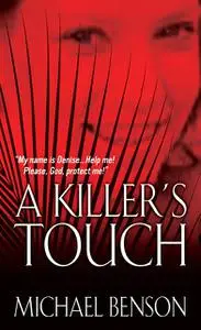 «A Killer's Touch» by Michael Benson