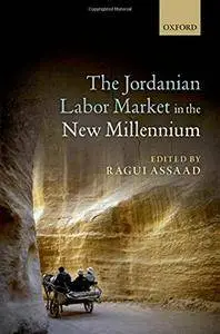 The Jordanian Labour Market in the New Millennium
