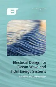 Electrical Design for Ocean Wave and Tidal Energy Systems