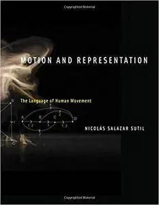 Motion and Representation: The Language of Human Movement