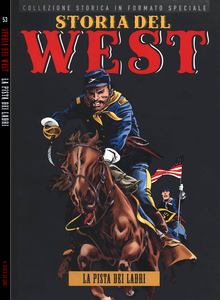 Storia Del West - Volume 53 - La Pista Dei Ladri (Sole 24 Ore)