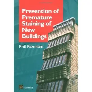 Prevention of Premature Staining in New Buildings  