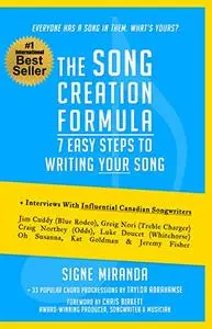 The Song Creation Formula: 7 Easy Steps to Writing Your Song