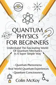 Quantum Physics For Beginners
