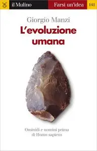 L'evoluzione umana (Farsi un'idea)