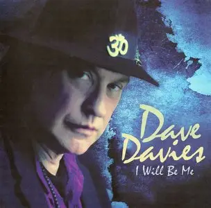 Dave Davies (ex The Kinks) - I Will Be Me (2013)