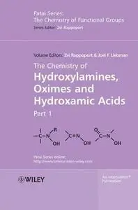 The Chemistry of Hydroxylamines, Oximes and Hydroxamic Acids (Chemistry of Functional Groups)