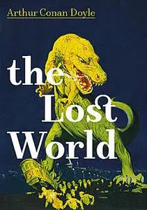 «The Lost World» by Arthur Conan Doyle