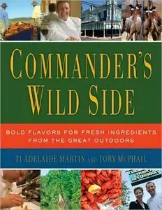 Commander's Wild Side: Bold Flavors for Fresh Ingredients from the Great Outdoors (repost)