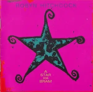 Robyn Hitchcock - A Star For Bram (2000)