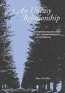 An Uneasy Relationship: Norfolk Island and the Commonwealth of Australia
