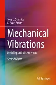 Mechanical Vibrations: Modeling and Measurement