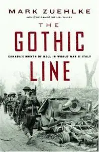 The Gothic Line : Canada's month of hell in World War II Italy