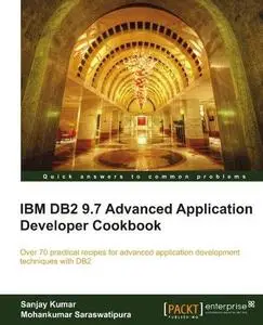 IBM DB2 9.7 Advanced Application Developer Cookbook (Repost)
