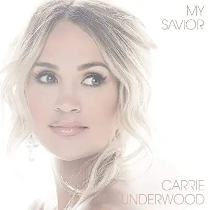 Carrie Underwood - My Savior (2021) / AvaxHome
