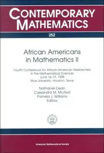 African-Americans in Mathematics 2: 4th Conference for African-American Researchers in the Mathematical Sciencejune 16-19, 1998