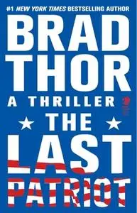 «The Last Patriot» by Brad Thor