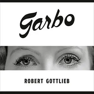 Garbo: Her Life, Her Films [Audiobook]