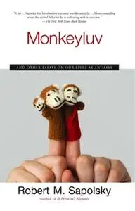 «Monkeyluv» by Robert M. Sapolsky