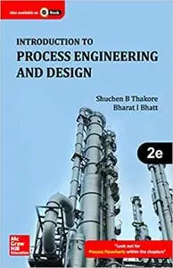 Introduction to process engineering and design