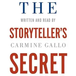 «The Storyteller's Secret» by Carmine Gallo