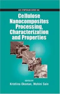 Cellulose Nanocomposites. Processing, Characterization, and Properties (Repost)