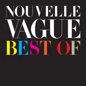 Nouvelle Vague - Best Of [Limited Edition] (2CD, 2010) [Repost]