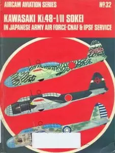 Aircam Aviation Series №32: Kawasaki Ki.48-I/II Sokei in Japanese Army Air Force - CNAF & IPSF Service (Repost)