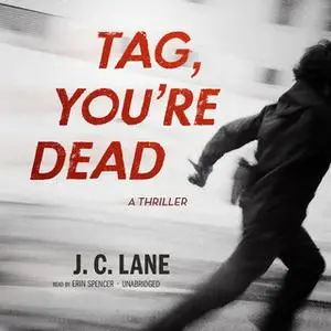 «Tag, You're Dead» by J.C. Lane