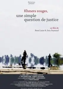Khmer Rouge, a Simple Matter of Justice (2012)