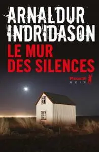 Arnaldur Indriðason, "Le mur des silences"
