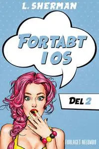 «Fortabt i Os 2» by L. Sherman