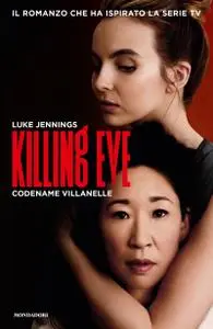 Luke Jennings - Killing Eve. Codename Villanelle