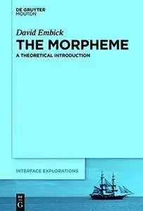 The Morpheme: A Theoretical Introduction