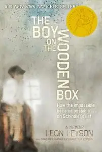 «The Boy on the Wooden Box: How the Impossible Became Possible ... on Schindler's List» by Leon Leyson