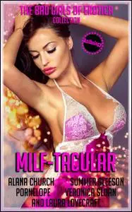 «MILF-TACULAR» by Alana Church, Laura Lovecraft, Pornelope, Summer Gleeson, The Bad Girls of Erotica, The Erotica, Veron