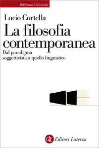 La filosofia contemporanea: Dal paradigma soggettivista a quello linguistico